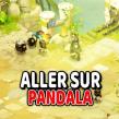 Comment Aller sur Pandala sur Dofus (Quête Pandala)