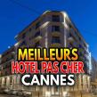 Les 10 Meilleurs Hotel Pas Cher à Cannes