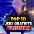 Top 10 des Meilleurs jeux Gratuits sur PlayStation