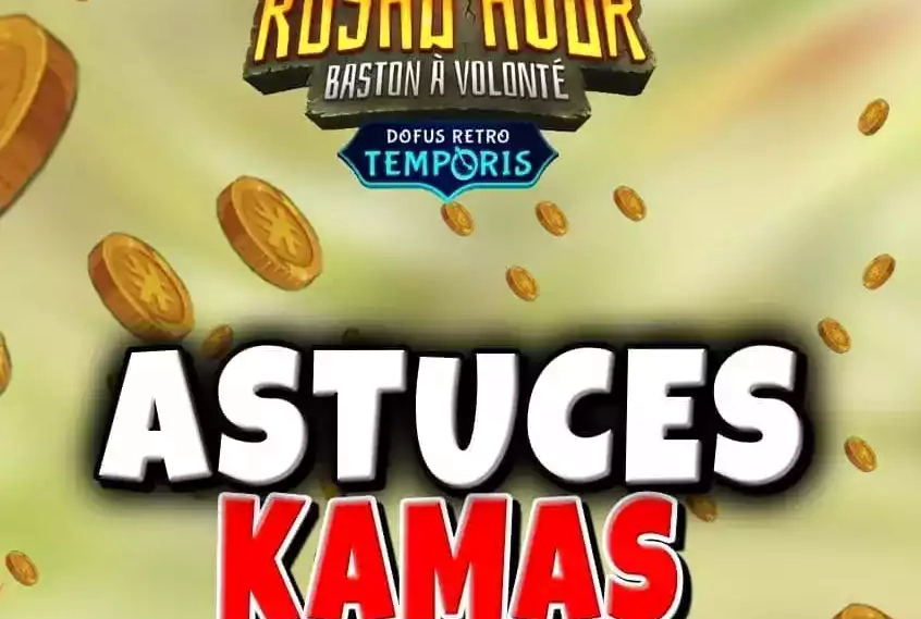 Image les-meilleures-astuces-kamas-de-dofus-retro-temporis-3