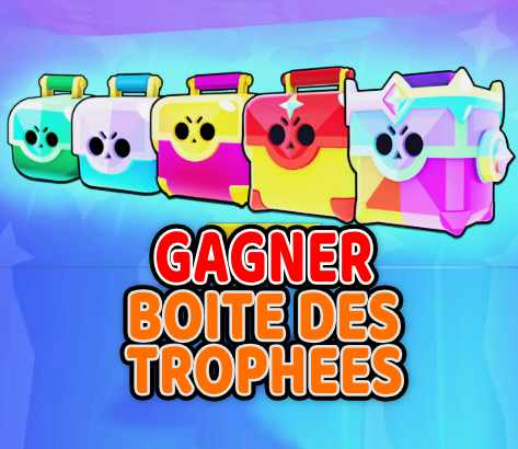 Image comment-avoir-des-boites-des-trophees-sur-brawl-stars