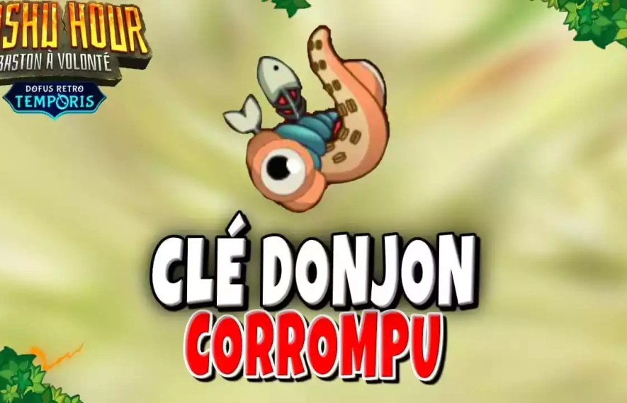 Image comment-avoir-cle-donjon-corrompu-dofus-retro-temporis-3